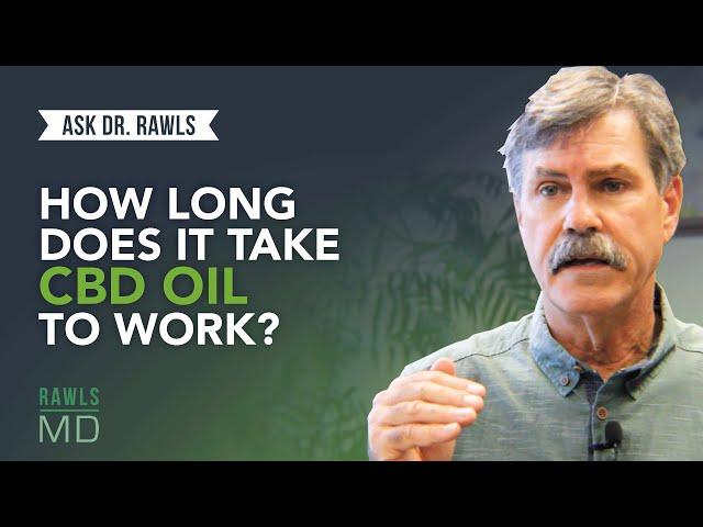 How Long Does it Take CBD Oil to Work?