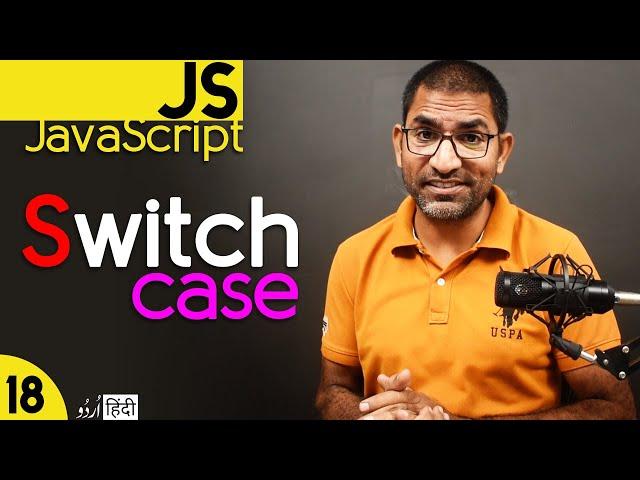 Switch Case Tutorial in JavaScript for Beginners in हिंदी / اردو  - Class - 18