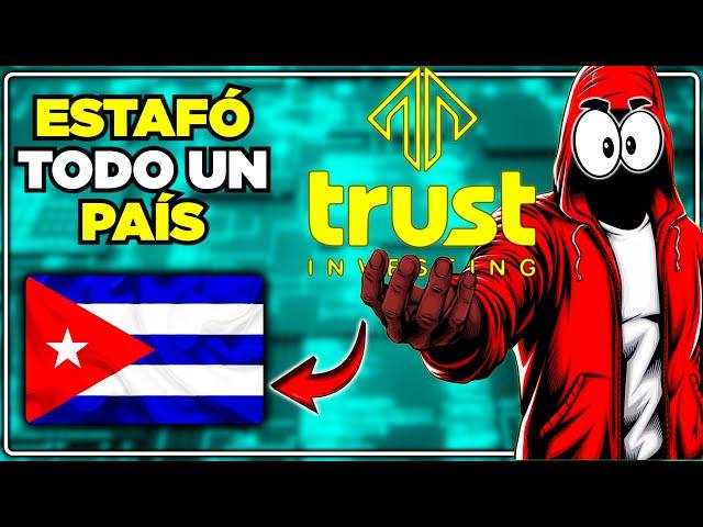 La empresa que estafó un País | Trust Investing | CUBA