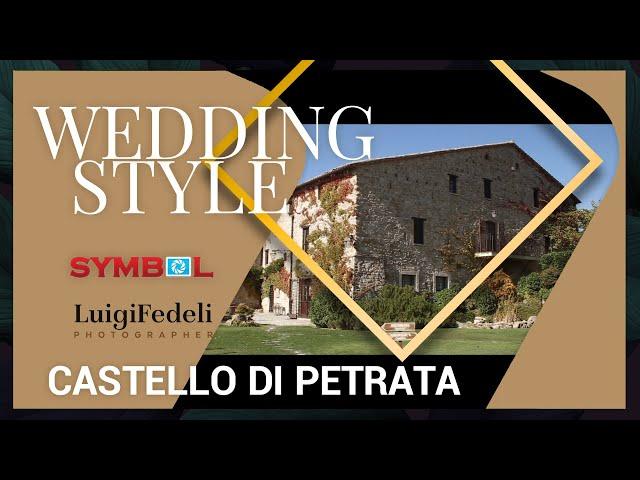 Castello di Petrata Assisi Perugia - Location Matrimoni Umbria - Wedding Style Symbol Luigi Fedeli