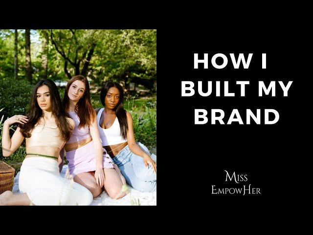 How I Built My Brand: Turning My Passion Into A Brand, Overcoming Self-Doubt & More