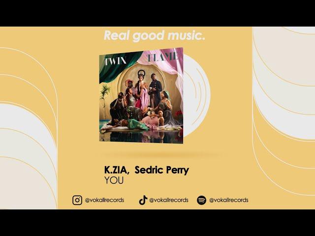 K.ZIA, Sedric Perry – YOU