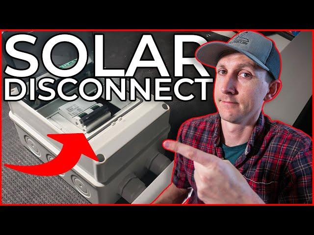 How to Wire a Solar Disconnect for a DIY Camper Electrical System