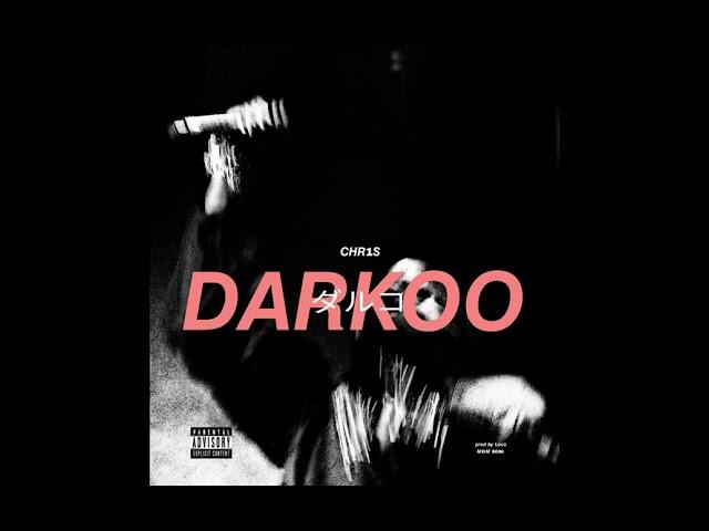 CHR1S - DARKOO FREESTYLE (Offical Audio.) 1080p