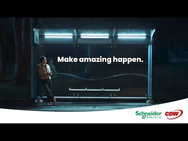 Make Amazing Happen | Schneider Electric + CDW