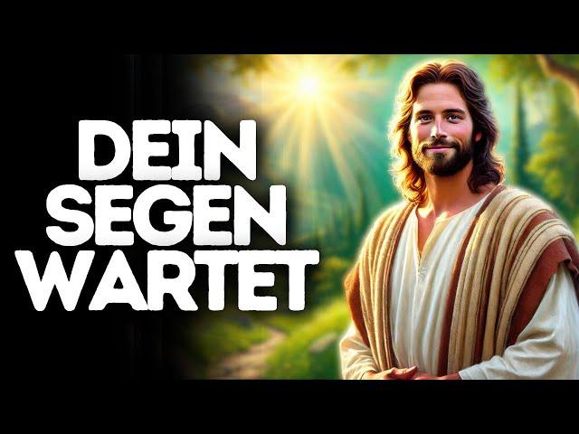 Dein Segen Wartet I Gottes Wort I Tägliches Wort Gottes I Gottes Wort I Wort Gottes