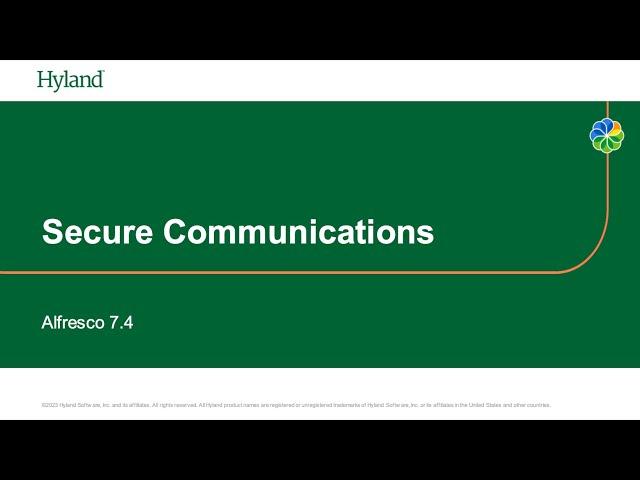 Secure Communications with Alfresco 7.4