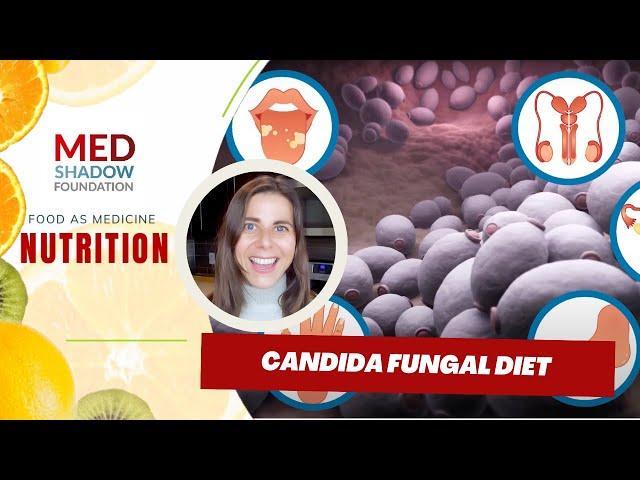 Candida Diet - How to Get Rid of Candida Fungal Infection? | Food As Medicine w/ Alison Acerra, RDN