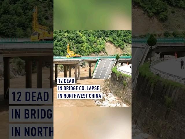 12 dead, 31 missing after China bridge collapse amid torrential rains