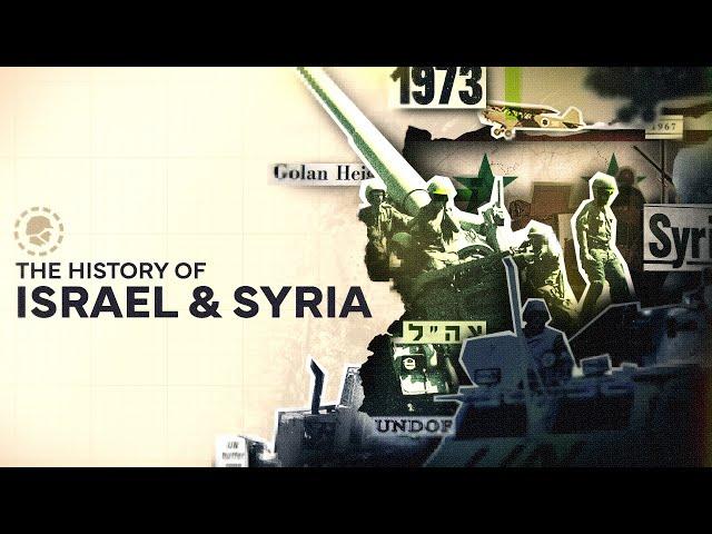 Israel & Syria: How We Got Here