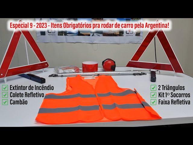 Especial - 9 - Você Sabe o que é um Cambão? Itens Obrigatórios para Viajar de Carro pela Argentina!