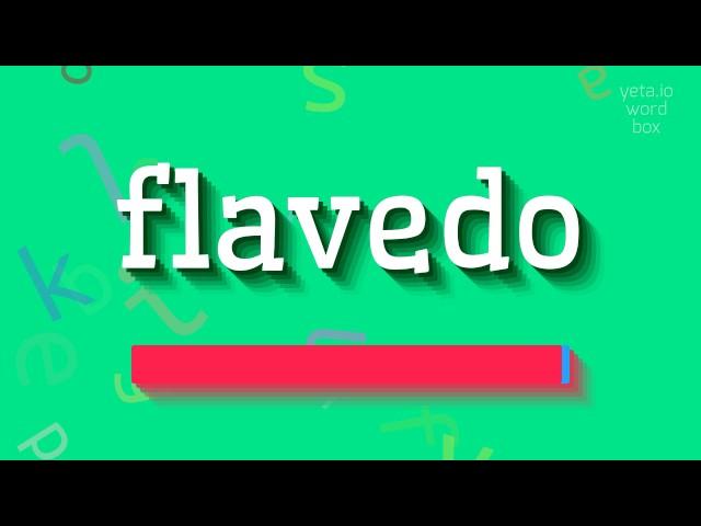 How to say "flavedo"! (High Quality Voices)