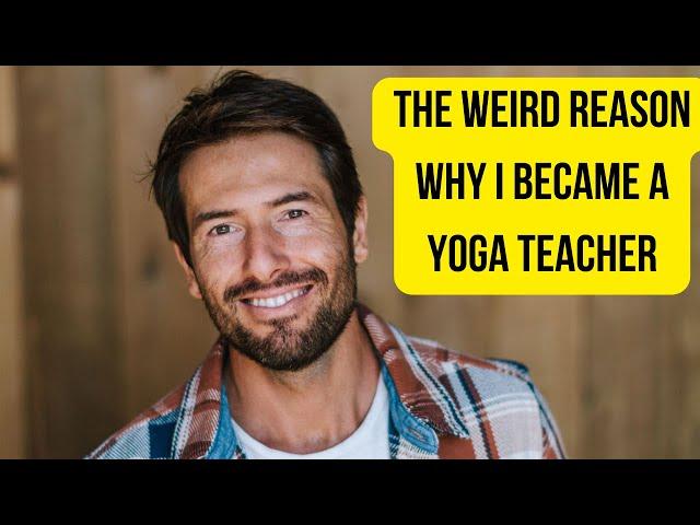 Why I Became A Yoga Teacher & Did This Challenge