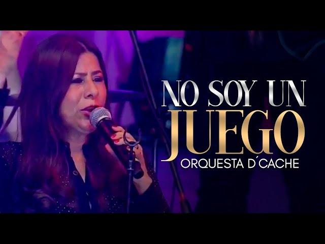 Orquesta Femenina D´Cache - No Soy Un Juego (En Vivo)