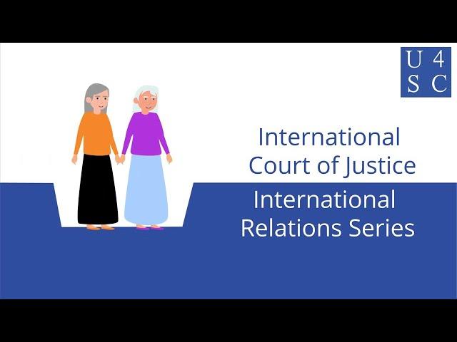 International Court of Justice: World’s Highest Court - International Relations Series | Academy...