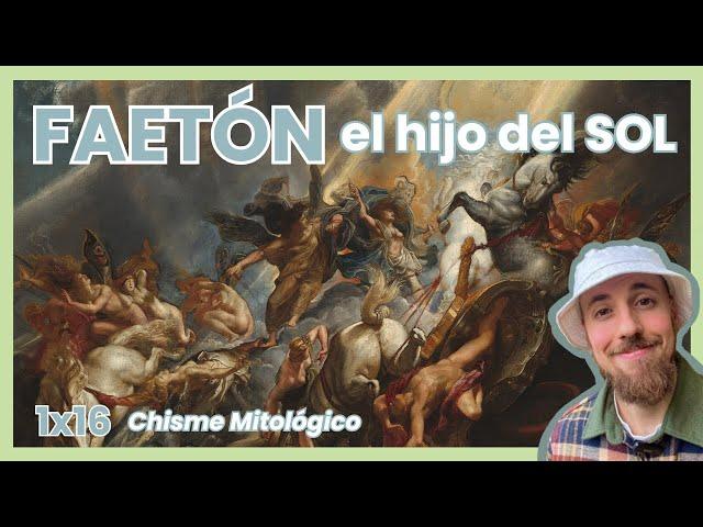 CHISME MITOLÓGICO 1x16 | Faetón, el hijo del Sol - Mitología Griega