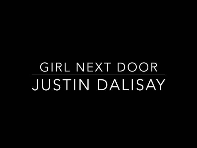 Girl Next Door - Justin Dalisay