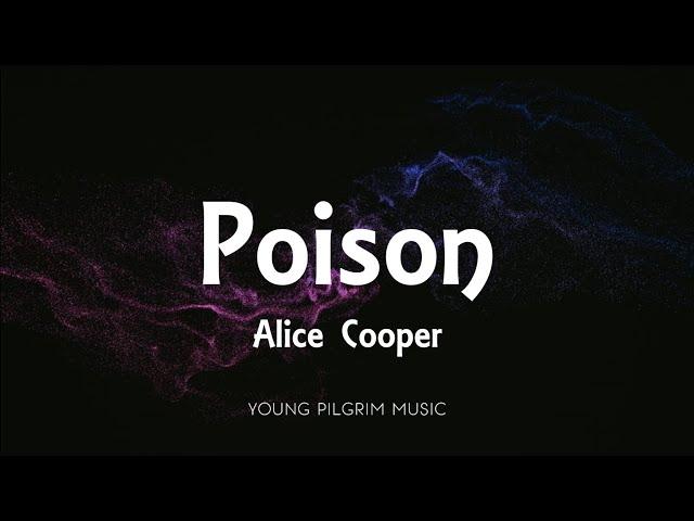 Alice Cooper - Poison (Lyrics)