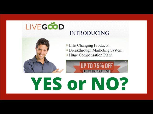 LiveGood Review - Legit MLM Business?