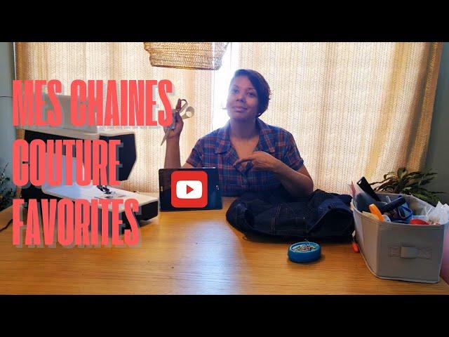 Mes Chaînes Couture Youtube favorites