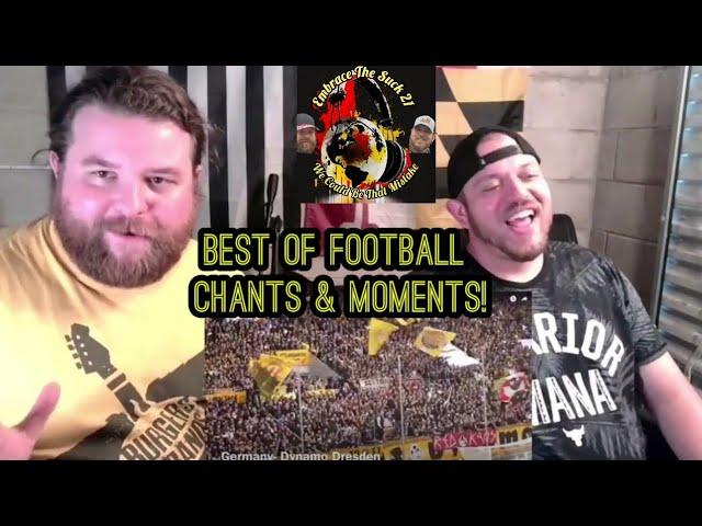 Football Chants & Moments Marathon | Embrace The Suck 21