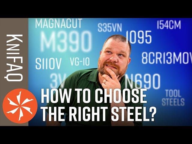 KnifeCenter FAQ #87: How To Choose The Right Steel