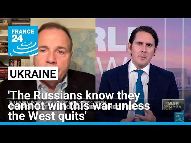 'The Russians know they cannot win this war unless the West quits', former US Army officer says