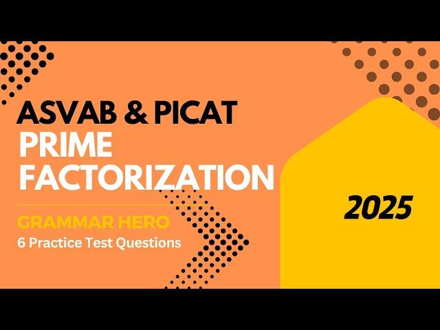 Prime Factorization on the ASVAB & PiCAT #acetheasvab with #grammarhero