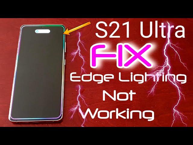 Samsung Galaxy S21 Ultra/S21+/S21 FIX Edge Lighting Notifications Not Working