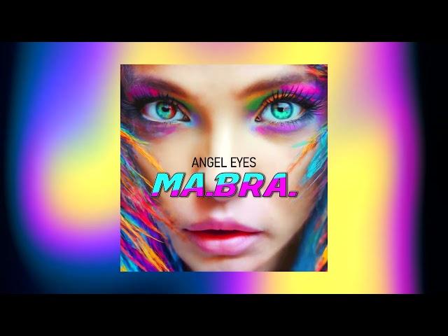 MA.BRA. - angel eyes (Ma.Bra. Mix) 142 Bpm