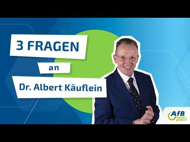 3 Fragen an Dr. Albert Käuflein