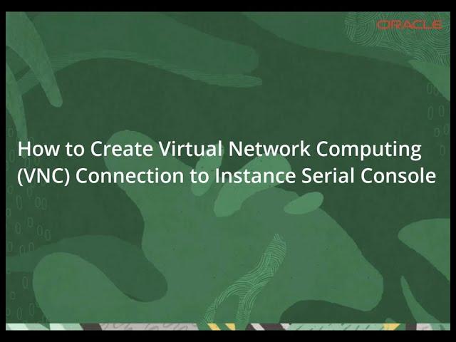 How to Create VNC Connection to Instance Serial Console