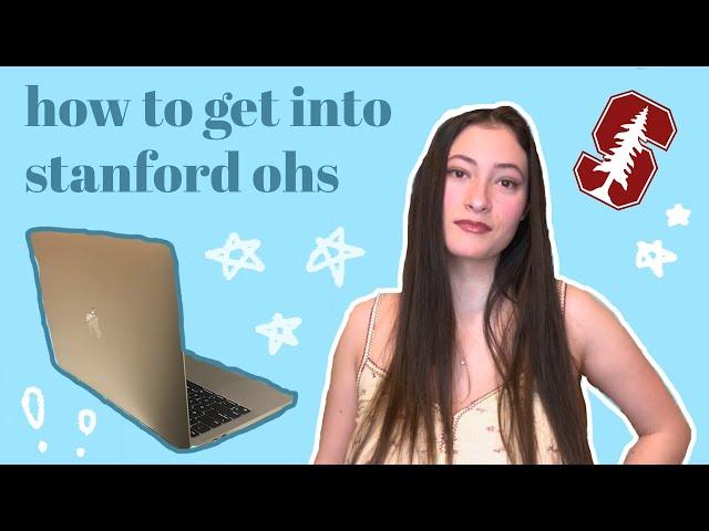 HOW TO GET INTO THE STANFORD ONLINE HIGH SCHOOL
