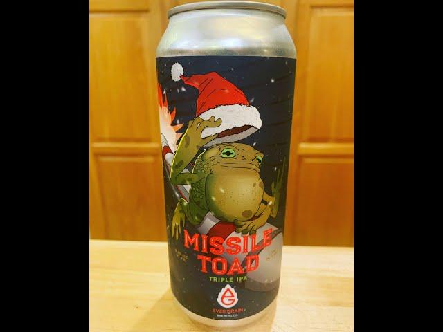 Day 268 Beer Review: Missile Toad, Ever Grain Brewing, HAPPY NATIONAL BEER DAY!!