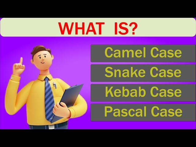 Camel Case Vs Snake Case Vs Kebab Case Vs Pascal Case | Naming Techniques in Programming