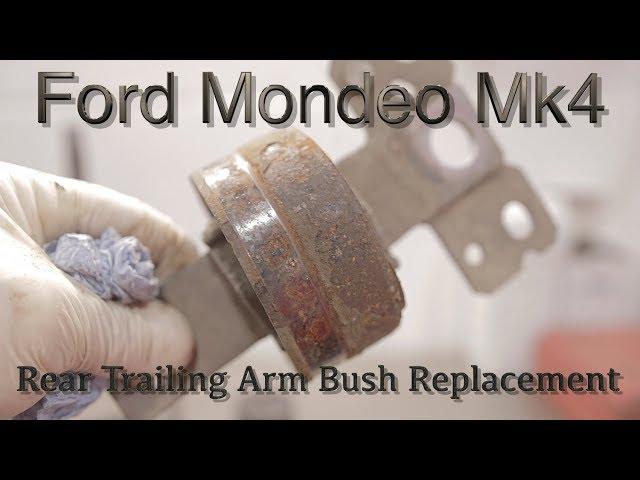 Ford Mondeo Mk4 Rear Trailing Arm Bush Replacement