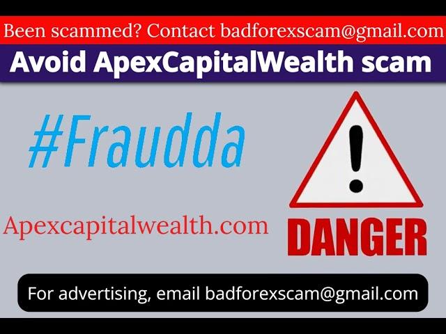 Apex Capital Wealth Review:  apexcapitalwealth.com Scam Exposed (Fake Promises, Real Losses )