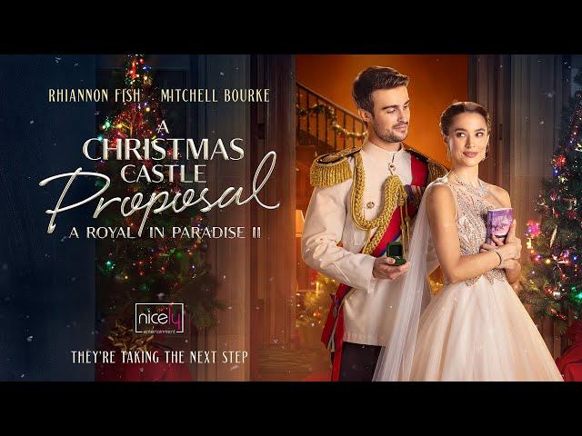 A Christmas Castle Proposal: A Royal In Paradise 2 | Trailer | Nicely Entertainment