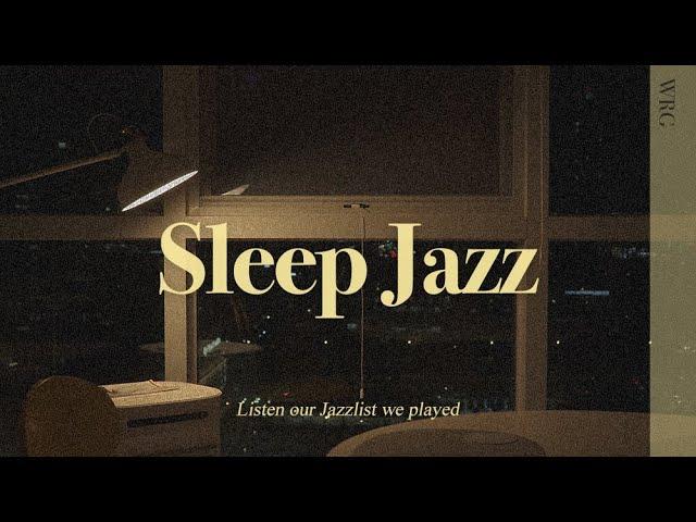 [Playlist] Jazz to fall asleep in 10 minutes | Relaxing Jazz Music Background | Music For Sleep