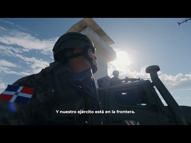 ¡Fortalecimos nuestras fronteras! Todo, por la seguridad de la República Dominicana