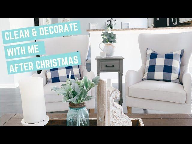 Clean & Decorate With Me After Christmas