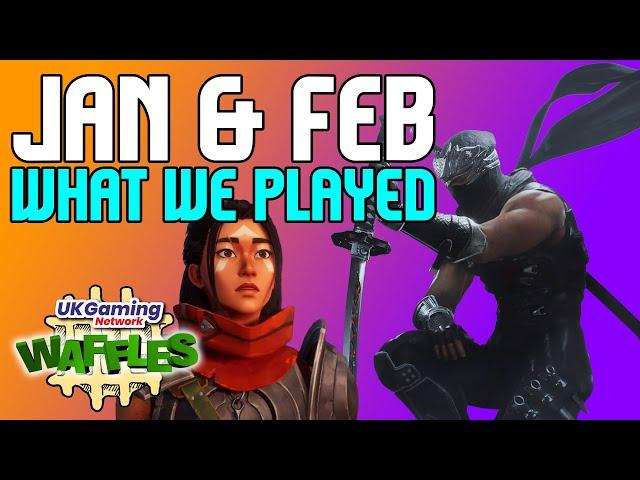 Games of Jan & Feb 2025 RANKED | UKGN Waffles Podcast #tiermaker