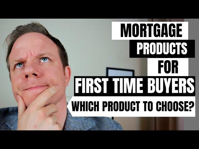 BEST Mortgage products for First Time Buyers! // First Time Buyer UK