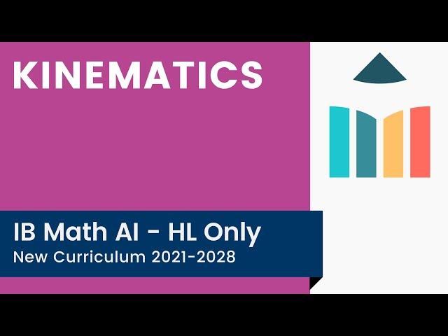 Kinematics [IB Math AI HL]