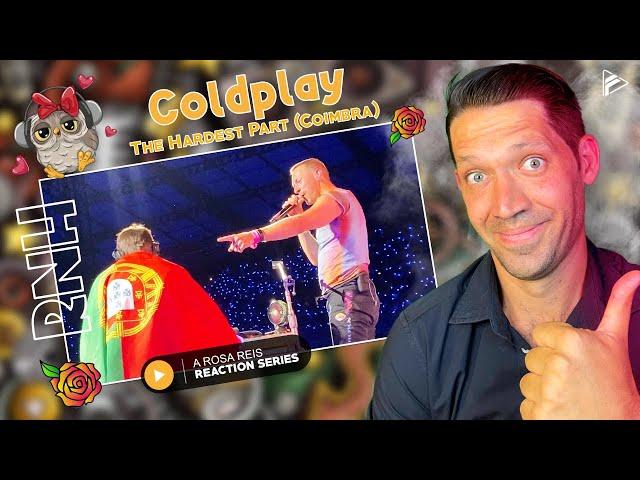 (RNH Series 2) Coldplay - The Hardest Part 4K 2023 (Coimbra) Reaction