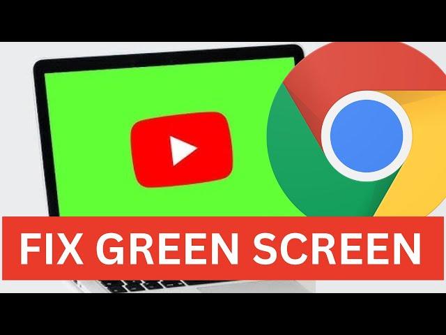 How To Fix Green Screen On YouTube Videos | Chrome Green Screen On YouTube Video | Quick Tutorial