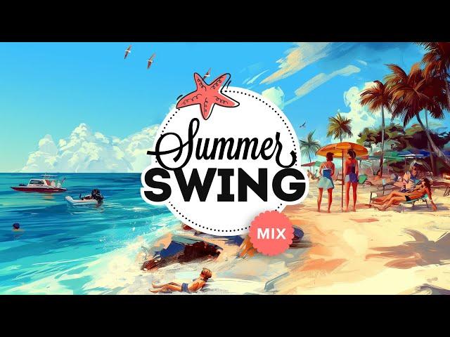 Summer Swing - Electro Swing Mix 2024 ️️