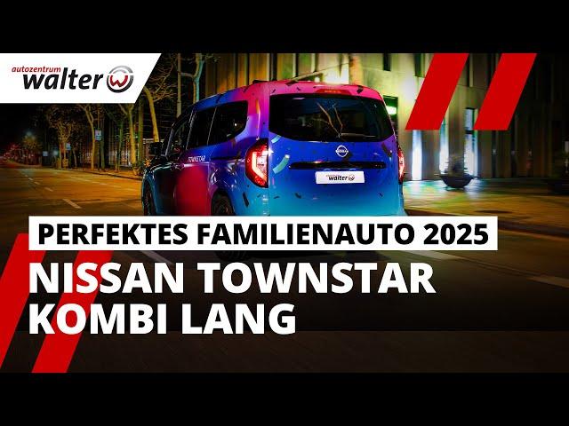 Zeug zum besten Familienauto 2025? - Nissan Townstar Kombi L2 Review 2025