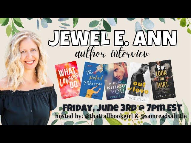 Author Interview with Jewel E. Ann - Come hang with us!