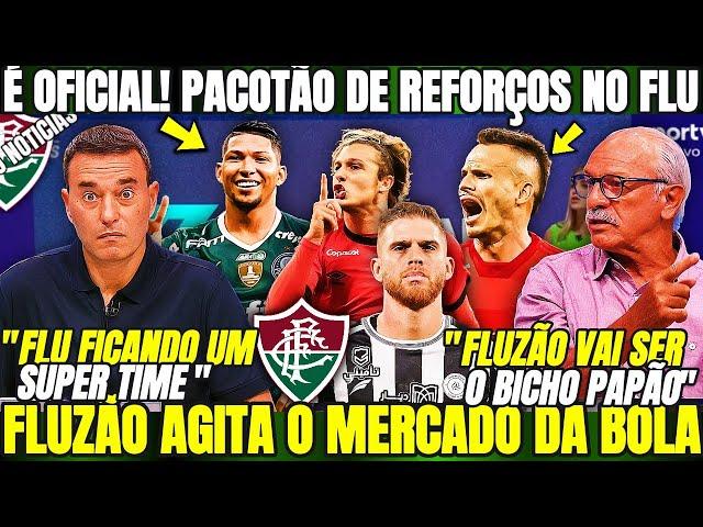 É OFICIAL! PACOTÃO DE REFORÇOS NO FLUMINENSE! FLUZÃO AGITA O MERCADO DA BOLA! NOTICIAS DO FLUMINENSE